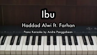 Download Ibu - Haddad Alwi ft. Farhan | Piano Karaoke by Andre Panggabean MP3