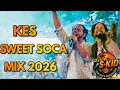 KES SOCA MIX 2026 THE BEST OF KES DJ SCRATCH KID
