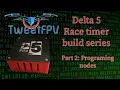 Delta 5 Race Timer Build - Programming nodes