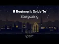 A Beginner s Guide To Stargazing