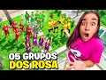 CRIAMOS 5 GRUPOS DOS ROSA *Destruição total !