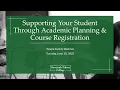 Tulane Family Webinar - Supporting Your Student Through Academic Planning and Course Registration