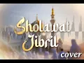 Sholawat jibril Shalallahu ‘Ala Muhammad – New 2025 Version | Perfect