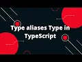 Typescript Tutorial Type Aliases