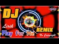 DJ Play For Me Remix Lirik | Full Bass No Copyright