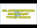GIS Blue indentation error in QGIS Python Console