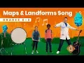 The Maps Landforms SONG Science for Kids Grades K-2