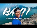 48 Hours in Banff Alberta Top Things To See Do Eat Summer Travel Guide