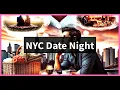 NYC Date Night - Top 10 Ideas For a Fun First Date
