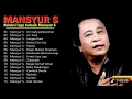 Download Lagu Mansyur s full album terbaik sepanjang masa tajam nya karang 
