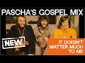 Download Lagu Bee Gees - It doesn’t matter much to me (PΛSCHA’S GOSPEL MIX)