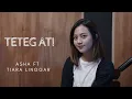 Download Lagu TETEG ATI - ASHA FT TIARA LINGGAR | COVER BY MICHELA THEA