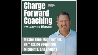 Master Time Management Harnessing Beginnings Midpoints and Endings