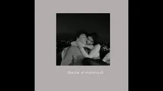 Cheb Akil L3achk El Mamnou3 Slowed Reverb  Cheb Akil L3achk El Mamnou3 Slowed Reverb