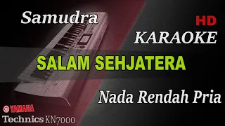 Download SAMUDRA - SALAM SEJAHTERA ( NADA RENDAH PRIA ) || KARAOKE KN7000 MP3