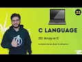 2D array in C programming C Tutorial in Hindi