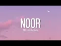 MBL And Ayarkay - Noor ( Lyrics Song )