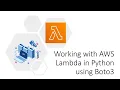 Working with AWS Lambda in Python using Boto3