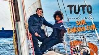 TUTO  La GRAND VOILE ENROULEUR se BLOQUE ?!!! astuces / tuto