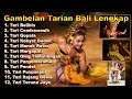Kumpulan Gambelan (Iringan Musik) Tarian Bali Lengkap !!!