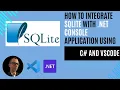 How to Integrate SQLite with NET Console Application Using C and VSCode