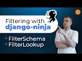 django-ninja - Filtering API Responses with FilterSchema FilterLookup objects