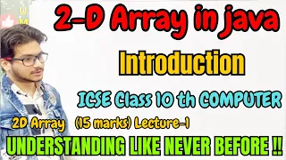 Introduction to 2D array ICSE class 10 computer Double dimensional array in java explanation