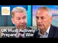 Download Lagu UK Government Says We Must 'Actively Prepare' for War