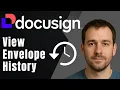 DocuSign How to View Envelope Activity History 2025 Tracking Audit Trail Tutorial