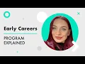 Early Careers Program Explained