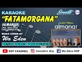 Download Lagu KARAOKE FATAMORGANA - ALMANAR │ CREATED BY DOP #11