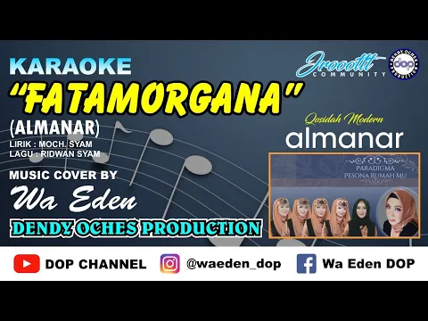 Download MP3 KARAOKE FATAMORGANA - ALMANAR │ CREATED BY DOP #11