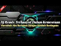 Download Lagu Dj Dangdut Remix Breakbeat Terhanyut Dalam Kemesraan