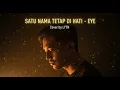 SATU NAMA TETAP DI HATI - EYE | COVER BY LY7N
