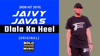 jaivy javas dlala ka heel new hit 2019 