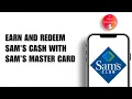How to Earn and Redeem SAM S CASH with Sam s Club Mastercard