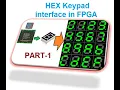 HEX Keypad Interface using FPGA Theory