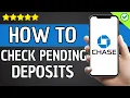 How To Check Pending Deposits on Chase APP