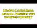 DevOps SysAdmins Apache2 redirect not working properly 2 Solutions