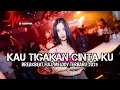 DJ Kau Tigakan Cinta Ku Breakbeat Full Melody Terbaru 2025 ( DJ ASAHAN )