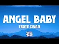 Download Lagu Troye Sivan - Angel Baby (Lyrics)