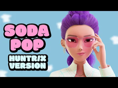 Video Thumbnail: Soda Pop (Huntrix Version) | KPop Demon Hunters Animation |【Female Cover by MilkyyMelodies】