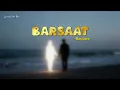 Barsaat – Banjaare, Roni (lyrics) | Barsaat 