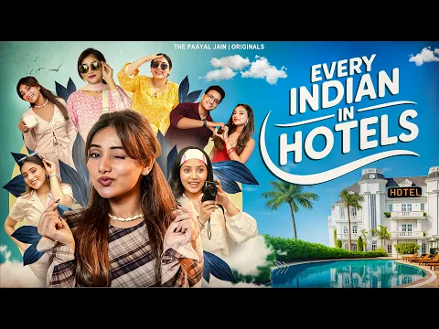 Video Thumbnail: Every Indian In Hotels   | The Paayal Jain