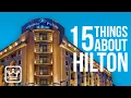 15 Things You Didn t Know About HILTON