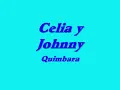 Celia y Johnny Quimbara