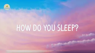 Sam Smith - How Do You Sleep (lyrics)