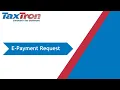 How to Submit a Payment Request using TaxTron Web