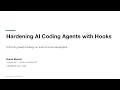 Hardening AI Coding Agents with Hooks CodeSecCon 2026