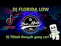 Download Lagu DJ FLORIDA LOW LOW LOW REMIX TIKTOK TERBARU 2021 🎶TIKTOK VIRAL BANYAK YANG CARI